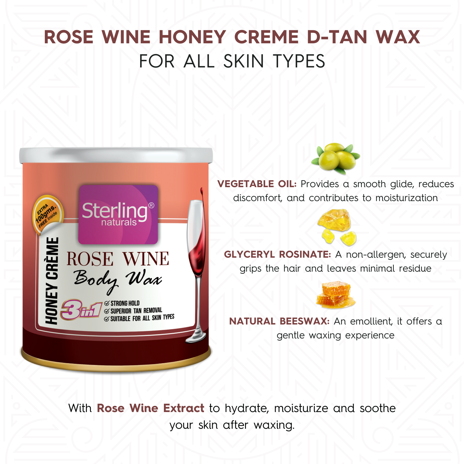 Rose Wine Honey Crème D-Tan Wax | For Smooth & Less Painful Hair Removal (700g)
