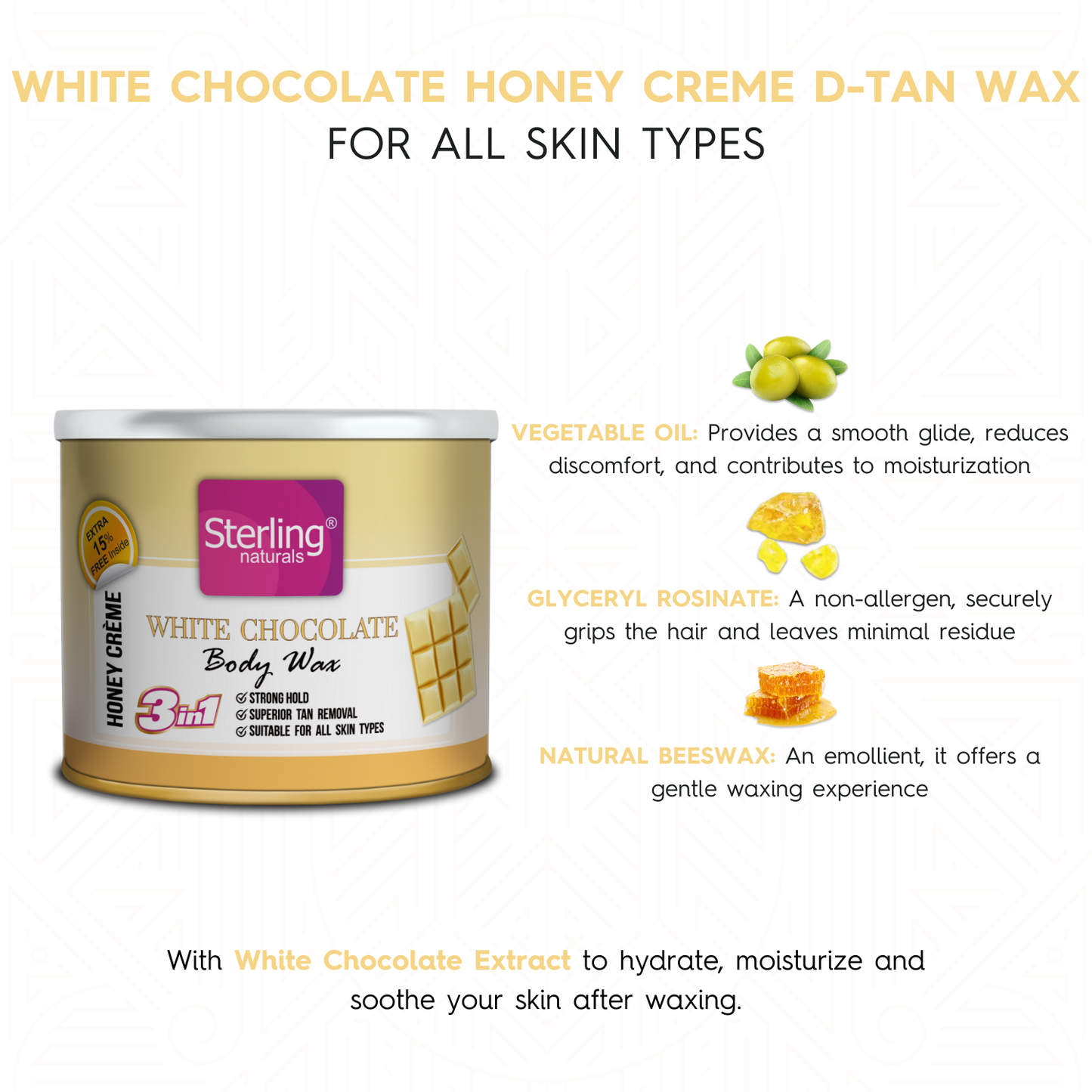 White Chocolate Honey Crème D-Tan Wax | For Smooth & Less Painful Hair Removal (230g)